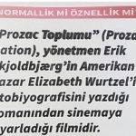 Prozac Toplumu: Normallik mi öznellik mi?